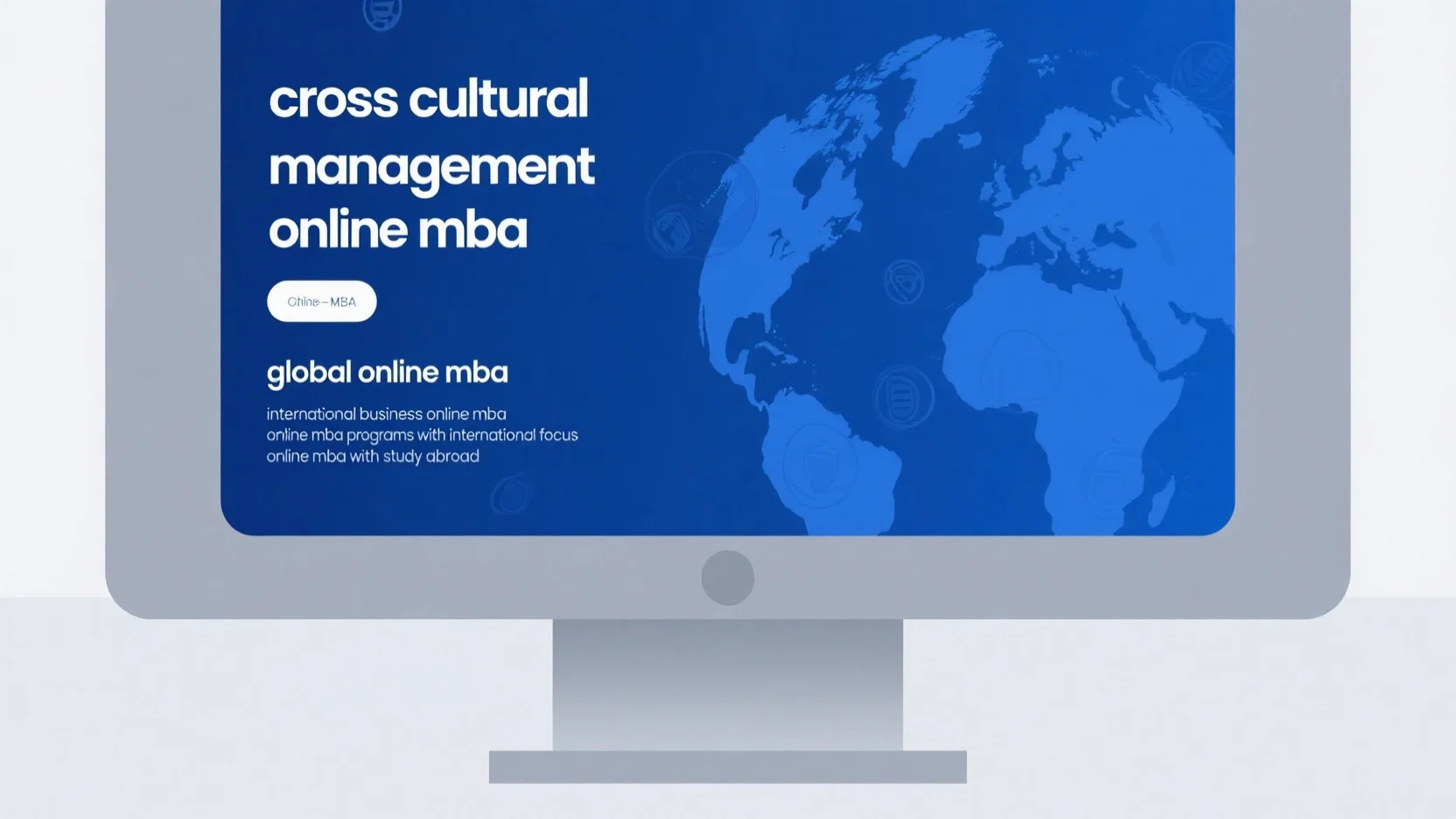 Comprehensive Guide to Online MBA Programs with an International Focus: Curriculum, Admission, Ranking & More
